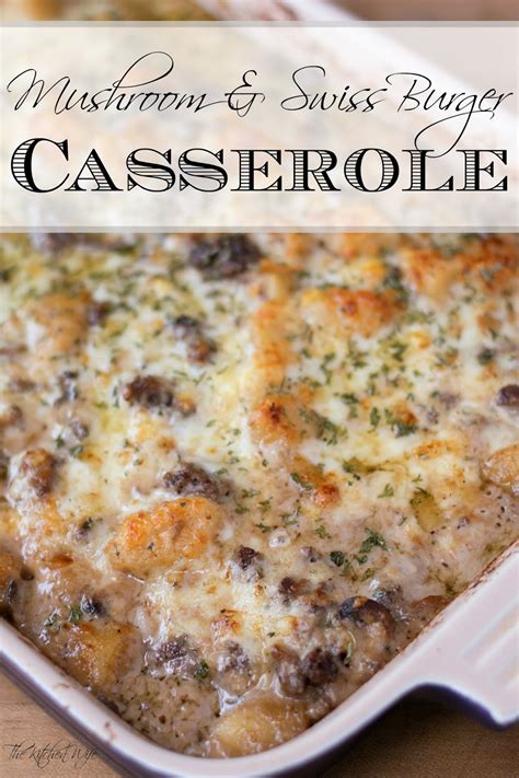 Mushroom and Swiss Burger Casserole Recipe - The Kitchen Wife