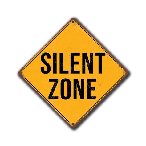 Silent Zone Sign | Danger Signs | Teenager Sign | Silent Zone