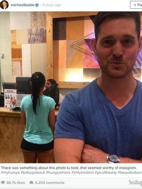 Michael Buble Apology for the Instagram photo of the Young Woman's Butt ...