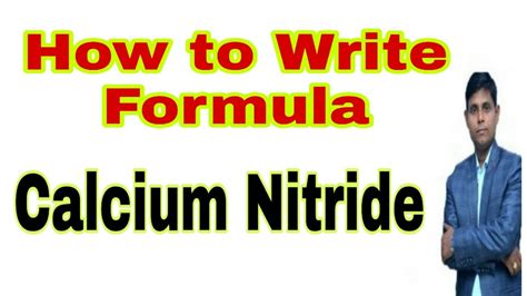 Molecular formula of Calcium Nitride | chemical formula of Calcium Nitride - YouTube