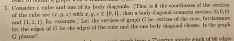 Solved 5. Consider a cube and one of its body diagonals. | Chegg.com