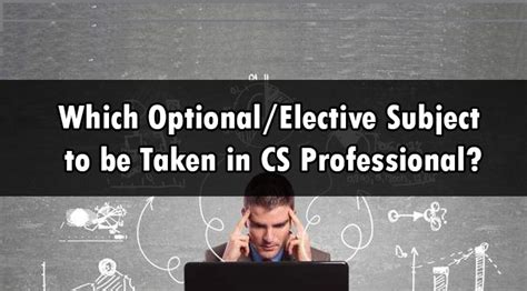 Which Optional/Elective Subject to be Taken in CS Professional Level ...