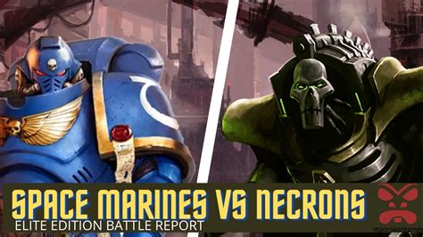 Space Marines vs Necrons: Warhammer 40k Battle Report - Beginner Battle ...