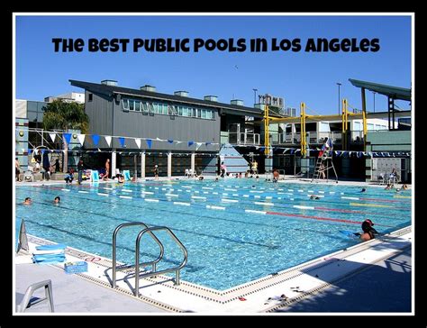 16+ Best Public Pools in Los Angeles