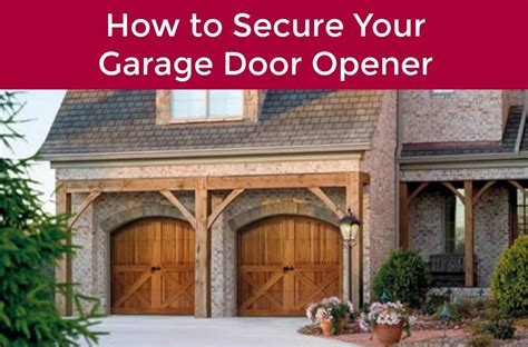 How To Secure Your Garage Door Opener - Garage Door Service