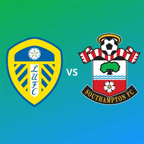 LEEDS VS SOUTHAMPTON. MATCH PREDICTION - Khell India