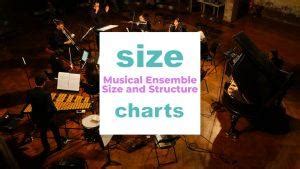 Musical Ensemble Size and Structure - Size-Charts.com - When size matters