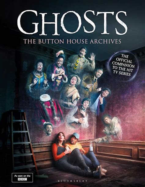 GHOSTS: The Button House Archives: The instant Sunday Times bestseller companion book to the BBC ...