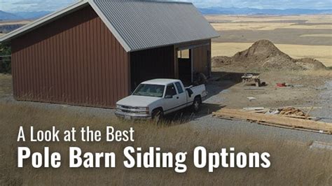 Pole Barn Siding: How to Choose the Best One?