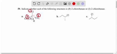 SOLVED:Indicate whether each of the following structures is (R)-2-chlorobutane or (S)-2 ...