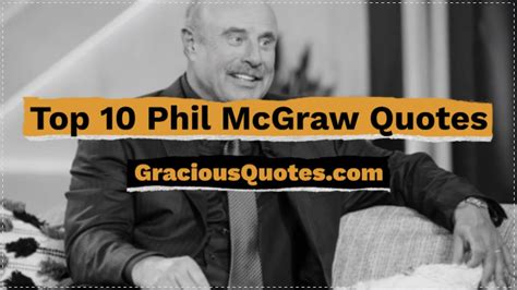 Top 10 Phil McGraw Quotes - Gracious Quotes - YouTube