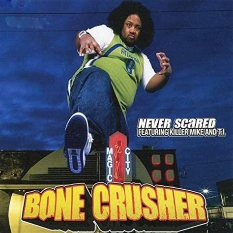 Bone Crusher - Never Scared EP Lyrics and Tracklist | Genius