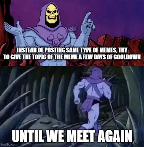 Skeletor says something then runs away Memes - Imgflip