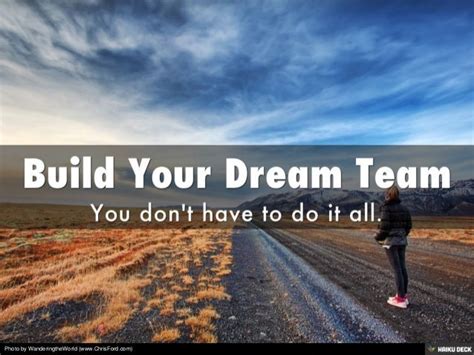 Build Your Dream Team