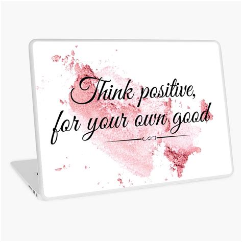 "Inspirational Quote - Positive thoughts " Laptop Skin for Sale by ...