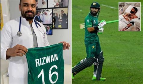 Indian doctor, who treated Pakistan's Mohammad Rizwan, was astonished by player's recovery ...