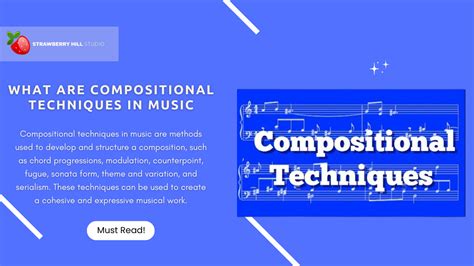 Unlocking the Magic: What are Compositional Techniques in Music