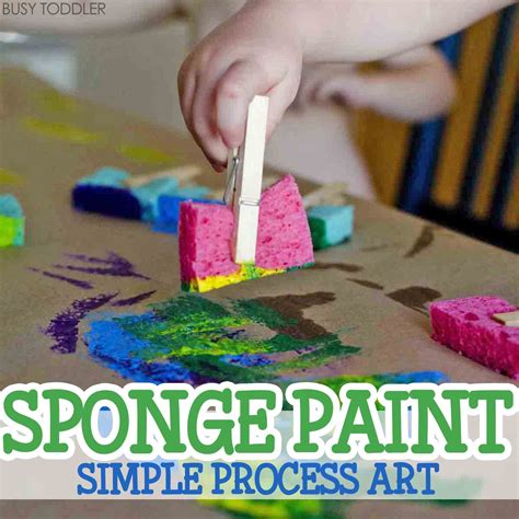 Sponge Painting Process Art - Busy Toddler