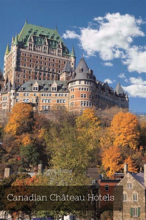 Canadian Castle Hotels located in enchanting parts of the country... | Quebec city, Chateau ...