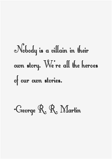 George R. R. Martin Quotes & Sayings