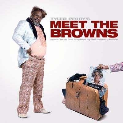 Tyler Perry's Meet the Browns - Original Soundtrack | Songs, Reviews ...