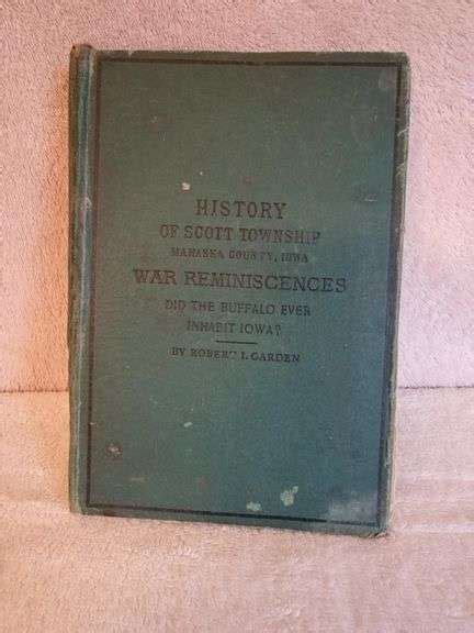 "History Of Scott Township" Mahaska County Iowa - - Legacy Auction Company