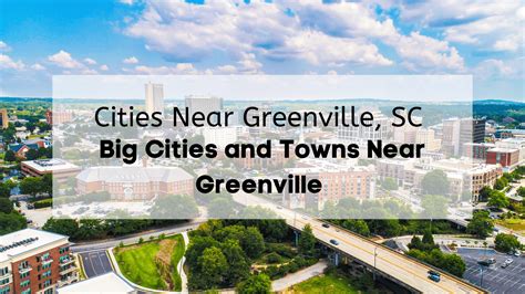 Cities Near Greenville SC 🗺️ | Big Cities & Towns Near Greenville SC