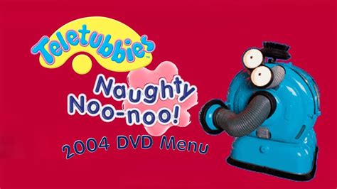 Teletubbies - Naughty Noo Noo! (2004) - DVD Menus (HD) - YouTube