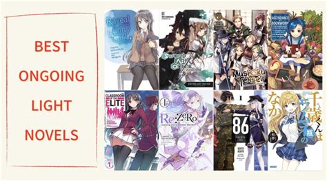 Best Ongoing Light Novels to Read Now－Japan Geeks