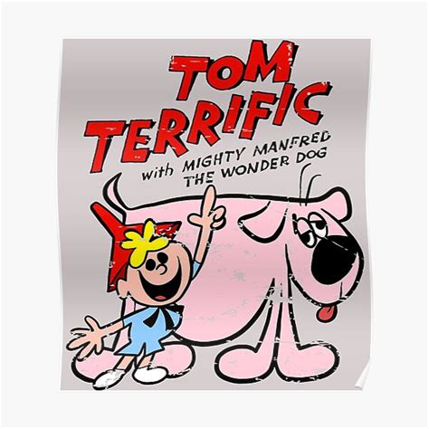 "tom terrific" Poster by jungturx | Redbubble