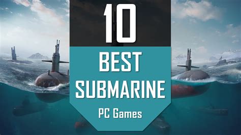 TOP10 SUBMARINE Games | Best Submarine & Warship Games on PC - YouTube