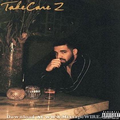 Drake - Take Care 2 Mixtape Download