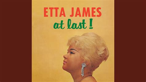 Etta James - At Last Lyrics And Videos