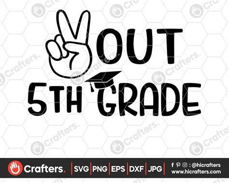 Peace Out 5th Grade SVG, 5th Grade Graduation SVG PNG | Hi Crafters | Elementary graduation ...