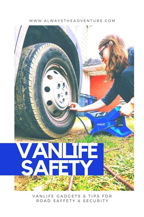 Vanlife Safety 101: Road Safety and Van Security Essentials — Always ...