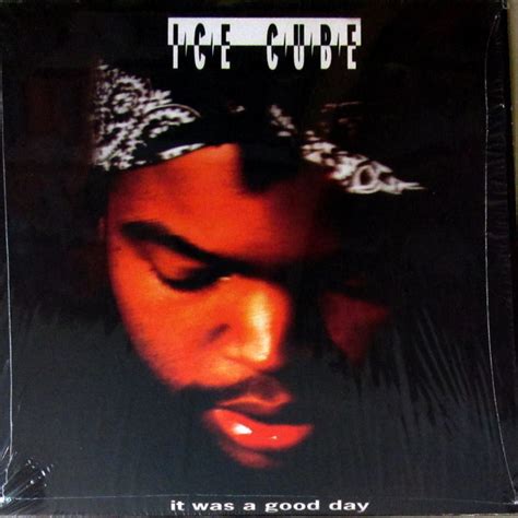 Ice Cube – It Was A Good Day – Vinyl (12", 33 ⅓ RPM), 1992 [r518645] | Discogs