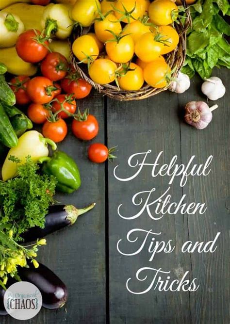 Kitchen Tips and Tricks - My Organized Chaos