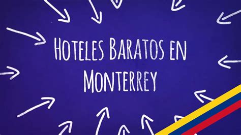 Hoteles Baratos en Monterrey | Encuentre aquí las mejores opciones - YouTube