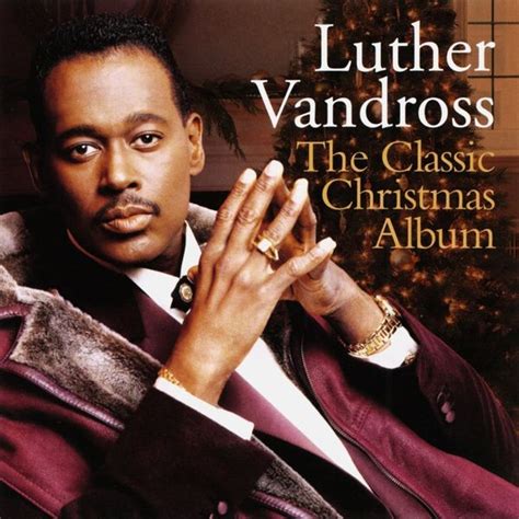 Luther Vandross - The Classic Christmas Album Lyrics and Tracklist | Genius