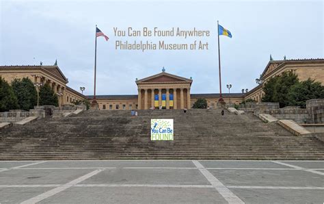 You Can Be Found Anywhere – Philadelphia Museum of Art Steps