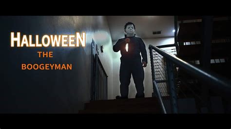 Halloween The Boogeyman (Fan Film) - YouTube