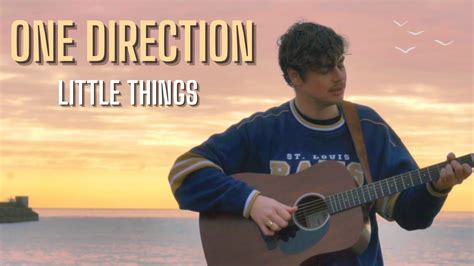 Little Things - One Direction (Acoustic Cover) - YouTube