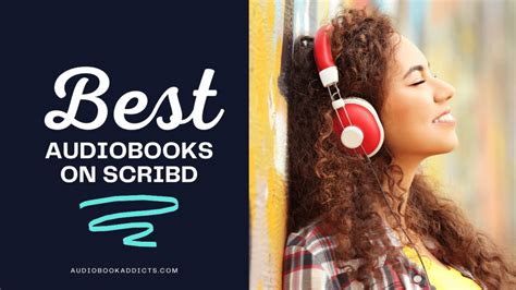 19 of the Best Audiobooks on Scribd (2023) - Audiobook Addicts