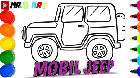 MUDAH UNTUK ANAK ANAK‼️MENGGAMBAR DAN MEWARNAI MOBIL JEEP‼️ - YouTube