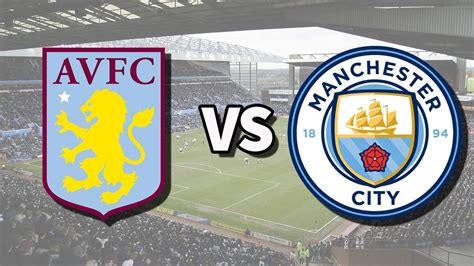 Aston Villa vs Man City live stream and how to watch Premier League ...