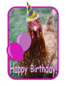 Chicken happy birthday | Happy birthday greetings, Happy birthday chicken, Happy birthday squirrel