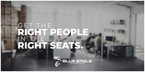 The Right People in the Right Seats – Blue Eagle Logistics