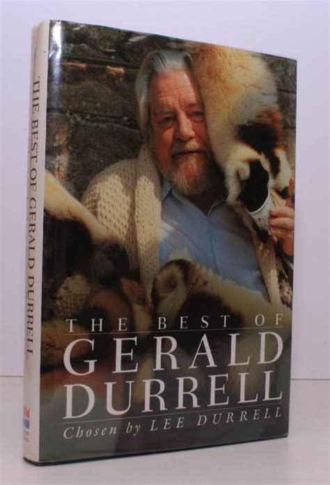 The Best of Gerald Durrell. Chosen by Lee Durrell. NEAR FINE COPY IN ...