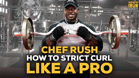 Chef Rush: World’s Biggest Arms Full Workout Routine