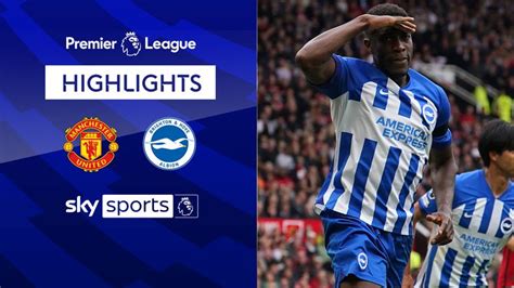 Manchester Utd 1-3 Brighton, Premier League highlights